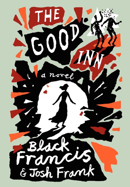 Black Francis & Josh Frank/The Good Inn